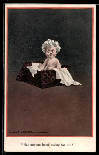 Künstler-AK Fred Spurgin: Has anyone been asking for me?, Kind im Korb