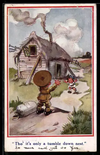 Künstler-AK T. Gilson: Tho` it`s only a tumble down nest, kleiner Soldat