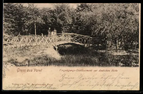 AK Varel, Vergnügungs-Etablissement zur deutschen Eiche, Holzbrücke