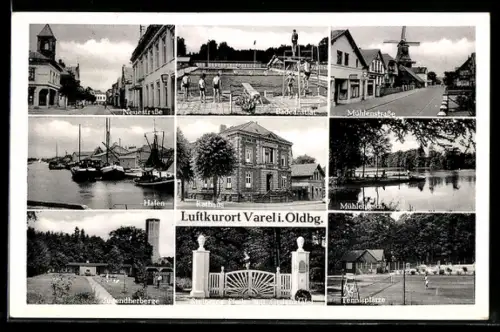 AK Varel /Oldbg., Neuestrasse, Hafen, Freibad, Mühlenstrasse, Tennisplätze