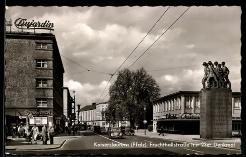AK Kaiserslautern /Pfalz, Fruchthallstrasse mit 23er-Denkmal