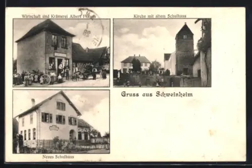 AK Schweinheim, Gasthaus und Krämerei Albert Fritsch, Neues Schulhaus, Kirche mit altem Schulhaus