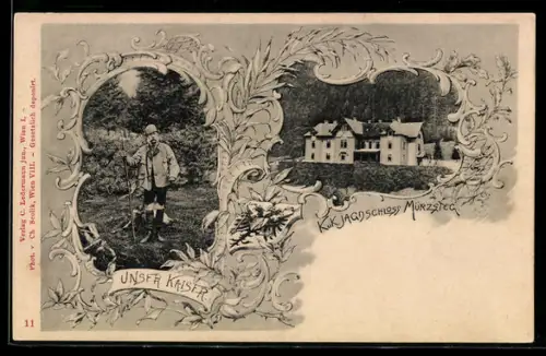 AK Mürzsteg, K. k. Jagdschloss, Kaiser Franz Josef I.