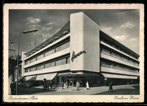 AK Kaiserslautern / Pfalz, Am Kaufhaus Hansa im Bauhaus-Stil