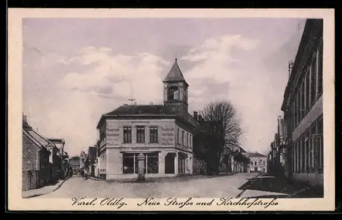 AK Varel /Oldbg., Neue Strasse und Kirchhofstrasse