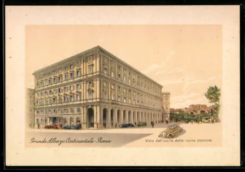 AK Roma, Grande Albergo Continentale, Visto dall`uscita della nuova stazione