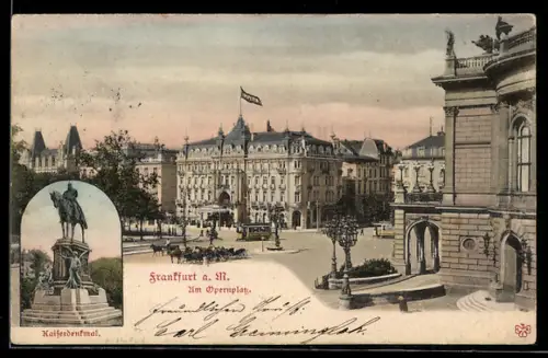 AK Frankfurt a. M., Opernplatz, Kaiserdenkmal