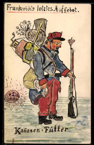 Künstler-AK Handgemalt: Soldat in Uniform mit Waffe, Frankreich`s letztes Aufgebot