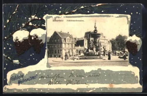Grusskarten-AK Elberfeld, Ortspartie mit Jubiläumsbrunnen, verschneite Tannenzapfen im Passepartout, Weihnachtsgruss