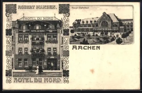 AK Aachen, Hotel du Nord, Inh. Robert Hansen, Hauptbahnhof