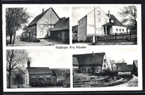 AK Feldrom /Höxter, Gasthaus u. Kolonialwaren v. Anton Stiens, Kirche, Neue Schule