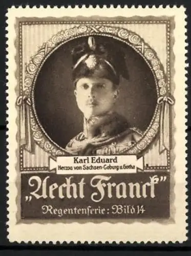 Reklamemarke Aecht Franck Kaffee, Karl Eduard Herzog von Sachsen-Coburg u. Gotha im Portrait