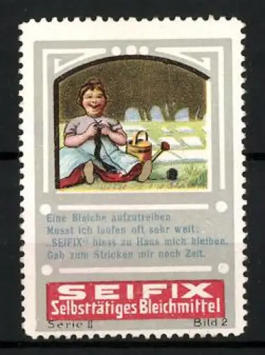 Reklamemarke Seifix, Selbsttätiges Bleichmittel, Strickende Frau im Garten