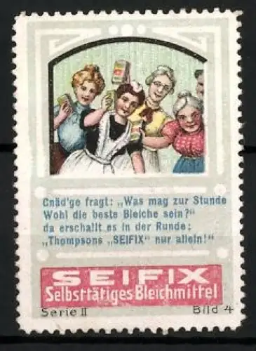 Reklamemarke Thompsons Seifix, Hausfrauen mit Bleichmittel