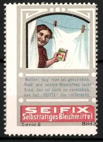Reklamemarke Seifix, Selbsttätiges Bleichmittel, Frau mit weissem Tuch