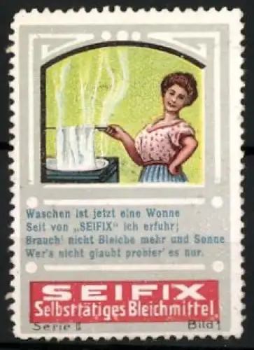 Reklamemarke Seifix, Selbsttätiges Bleichmittel, Frau beim Waschen