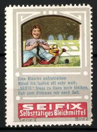 Reklamemarke Seifix, Selbsttätiges Bleichmittel, strickendes Kind im Garten