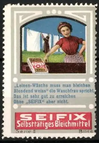 Reklamemarke Seifix, Selbsttätiges Bleichmittel, Waschfrau mit Wäscheleine