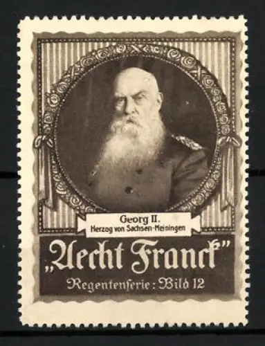 Reklamemarke Kaffee Aecht Franck, Georg II., Herzog von Sachsen-Meiningen