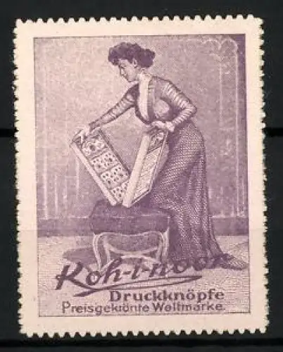 Reklamemarke Koh-i-noor, Druckknöpfe, Frau mit Knopfschachtel