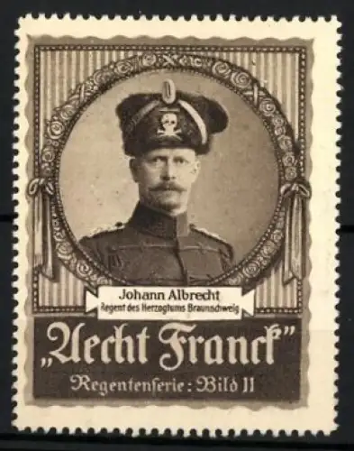 Reklamemarke Aecht Franck Kaffee, Regent Johann Albrecht des Herzogtums Braunschweig