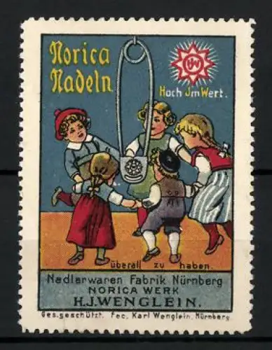 Reklamemarke Nürnberg, H. J. Wenglein, Norica Nadeln, Kinder im Kreis mit Sicherheitsnadel