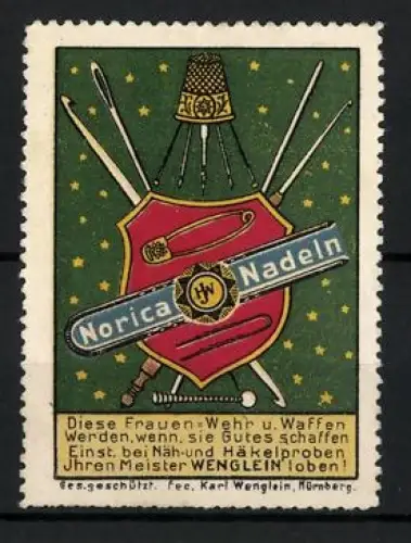 Reklamemarke Nürnberg, H. J. Wenglein, Norica Nadeln, Schild und Nähutensilien