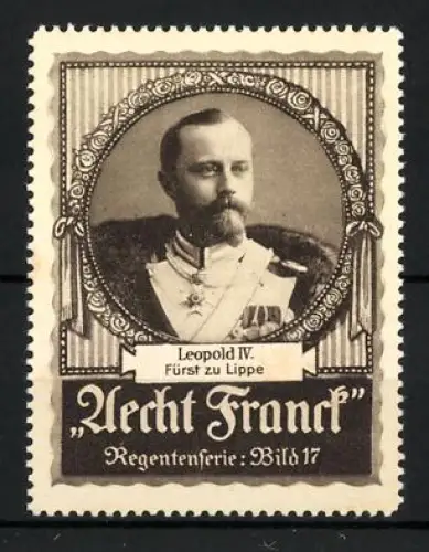 Reklamemarke Aecht Franck Kaffee, Leopold IV. Fürst zu Lippe, Regentenserie Bild 17