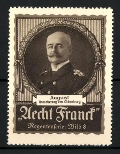 Reklamemarke Aecht Franck Kaffee, Grossherzog August von Oldenburg, Regentenserie Bild 8