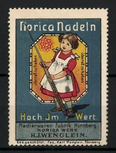 Reklamemarke Nürnberg, Nadlerwarenfabrik H. J. Wenglein, Norica Nadeln, Mädchen mit Nadel