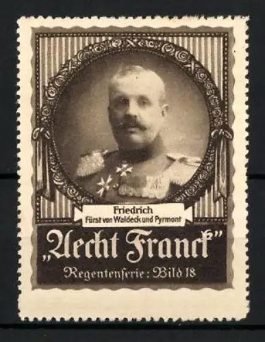 Reklamemarke Aecht Franck Kaffee, Friedrich Fürst von Waldeck und Pyrmont