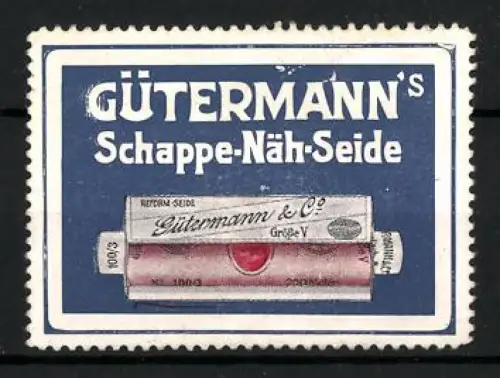 Reklamemarke Gütermann & Co., Gütermann`s Schappe-Näh-Seide