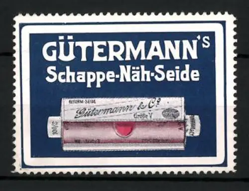 Reklamemarke Gütermann & Co., Gütermann`s Schappe-Näh-Seide, Garnrolle