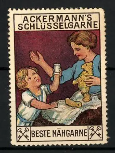 Reklamemarke Ackermann`s Schlüsselgarne, Mutter und Kind mit Garn und Teddybär und Logo mit gekreuzten Schlüsseln