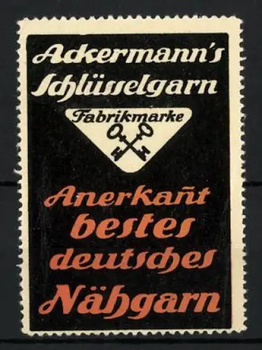 Reklamemarke Ackermann`s Schlüsselgarn, Fabrikmarke mit gekreuzten Schlüsseln