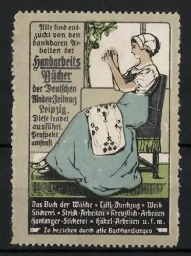 Reklamemarke Leipzig, Handarbeits-Bücher der Deutschen Moden-Zeitung, Frau beim Sticken