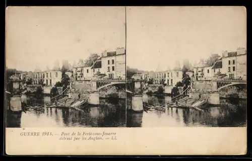Stereo-AK Ferté-sous-Jouarre, Detruit par les Anglais, pont