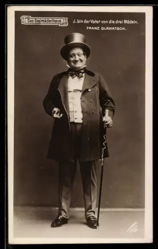 AK Operette Das Dreimäderlhaus, Franz Glawatsch als Vater