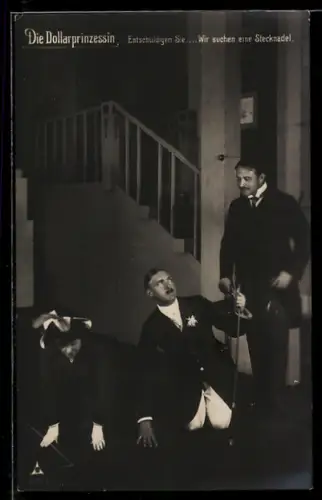 AK Szene aus der Operette Die Dollarprinzessin, ...Wir suchen eine Stecknadel