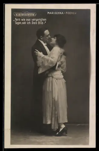 AK Operette Wo die Lerche singt mit Marischka und Fischer, Fern wie aus vergangenen Tagen...