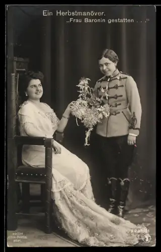 AK Operette ein Herbstmanöver, Frau Baronin gestatten...