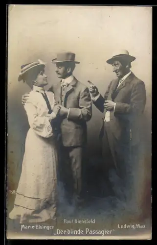 AK Operette Der blinde Passagier mit Marie Elsinger, Paul Biensfeld und Ludwig Max