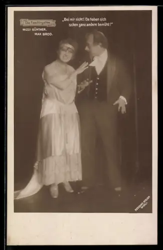 AK Szene aus der Operette Die Faschingsfee mit Mizzi Günther und Max Brod, Bei mir nicht! Da haben sich...