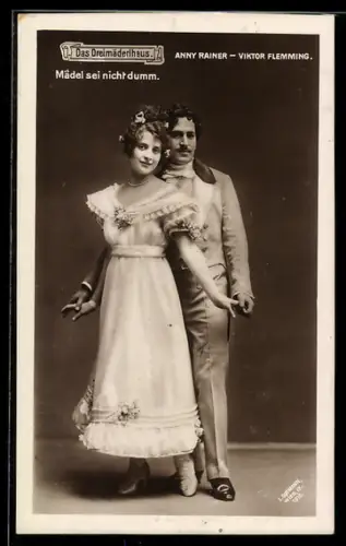 AK Szene aus der Operette Das Dreimäderlhaus mit Anny Rainer und Viktor Flemming, Mädel sei nicht dumm