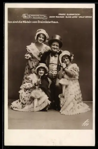 AK Das Dreimäderlhaus, Sänger Franz Glawatsch mit den drei Mäderln, Operette