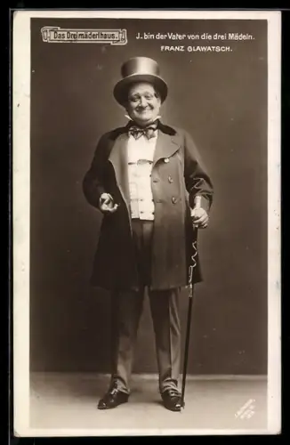 AK Operette Das Dreimäderlhaus, Franz Glawatsch als Vater