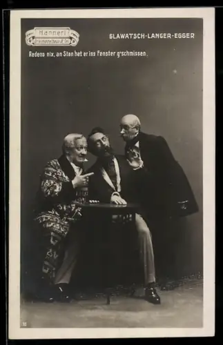 AK Schauspieler Glatsch, Langer und Egger in Dreimadelhaus