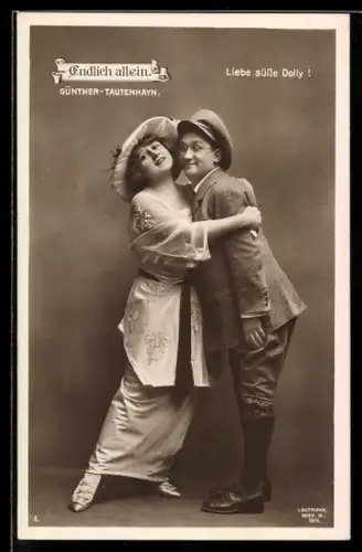 AK Szene aus der Operette Endlich allein mit Günther und Tautenhayn, Liebe süsse Dolly!