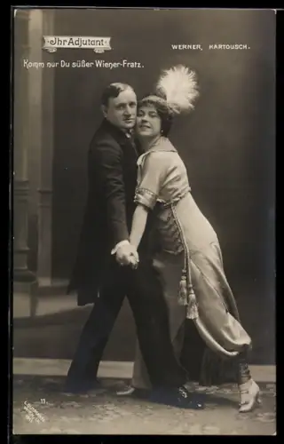 AK Szene aus der Operette Ihr Adjutant mit Werner und Kartousch, Komm nur Du süsser Wiener-Fratz