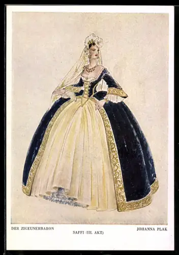 Künstler-AK sign. Johanna Plak: Der Zigeunerbaron, Saffi, III. Akt